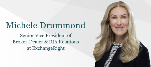 ExchangeRight Expands Broker-Dealer and RIA Relations Team with Michele Drummond, SVP
